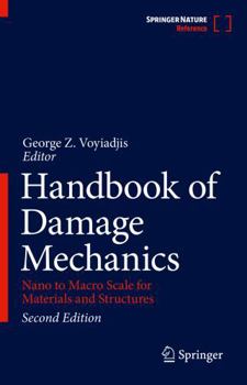 Hardcover Handbook of Damage Mechanics: Nano to Macro Scale for Materials and Structures Book