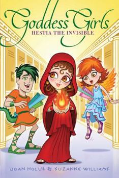 Hestia the Invisible - Book #18 of the Goddess Girls