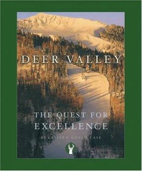 Hardcover Deer Valley: The Quest for Excellence Book