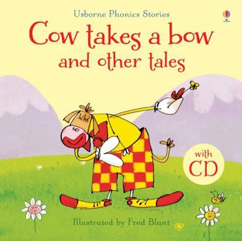 Cow Takes a Bow and Other Tales - Book  of the Phonics Readers