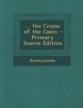 Paperback ... the Cruise of the Casco Book