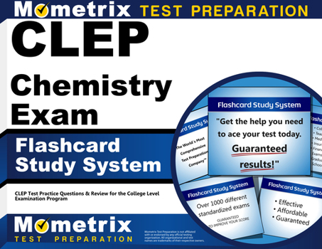 CLEP Chemistry Exam Flashcard Study System: CLEP Test Practice Questions & Review for the College Level Examination Program