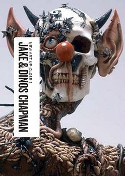 Paperback Jake and Dinos Chapman (New Art Up-close) Book