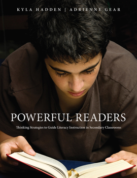 Paperback Powerful Readers: Thinking Strategies to Guide Literacy Instruction in Secondary Classrooms Book