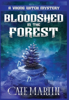 Hardcover Bloodshed in the Forest: A Viking Witch Mystery Book