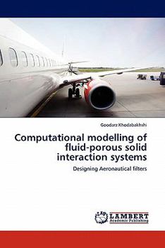 Paperback Computational modelling of fluid-porous solid interaction systems Book