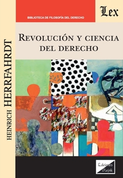Paperback Revolución y ciencia del derecho (Spanish Edition) [Spanish] Book