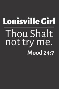 Paperback Louisville Girl: Funny Louisville Gifts for Women (Blank Lined Kentucky Journal) Book