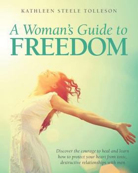 Paperback A Woman's Guide To Freedom Book