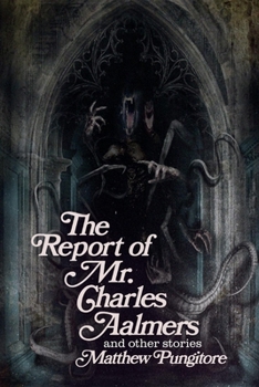 Paperback The Report of Mr. Charles Aalmers and Other Stories Book