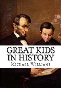 Paperback Great Kids In History Book