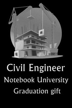 Paperback Civil Engineer Notebook University Graduation gift: Lined Notebook / Journal Gift, 100 Pages, 6x9, Soft Cover, Matte Finish Book