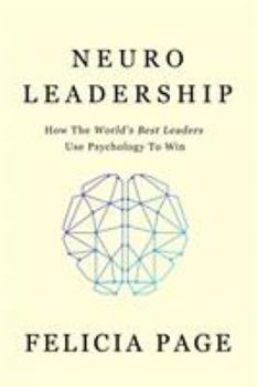 Paperback NeuroLeadership: How The World's Best Leaders Use Psychology To Win Book