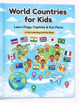 Paperback World Countries for Kids: Learn Flags, Capitals & Fun Facts Book