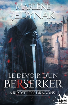 Paperback Le devoir d'un berserker: La riposte des dragons, T1 [French] Book