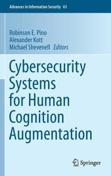 Hardcover Cybersecurity Systems for Human Cognition Augmentation Book