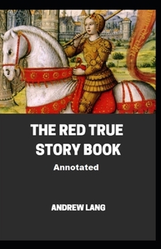 Paperback The Red True Story Book Annotated Book