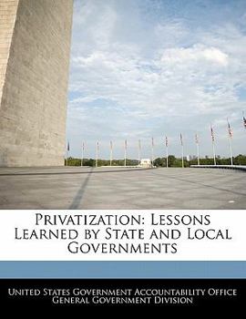Paperback Privatization: Lessons Learned by State and Local Governments Book