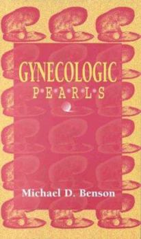 Paperback Gynecologic Pearls: A Practical Guide for the Efficient Resident Book