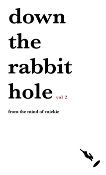 Paperback Down the rabbit hole Volume 2 Book