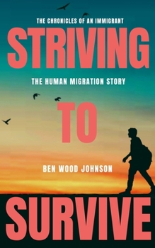 Paperback Striving to Survive: The Human Migration Story Book