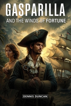 Paperback Gasparilla and The Winds of Fortune Book