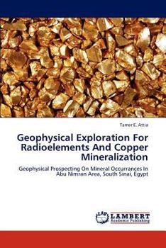 Paperback Geophysical Exploration for Radioelements and Copper Mineralization Book