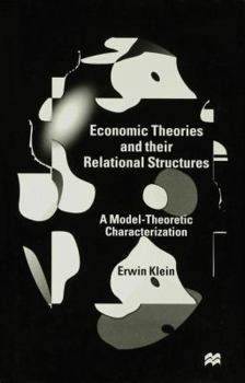 Economic Theories and Their Relational Structures: A Model-theoretic Characterization