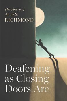 Hardcover Deafening as Closing Doors Are Book