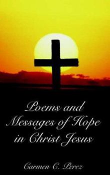 Paperback Poems and Messages of Hope in Christ Jesus Book