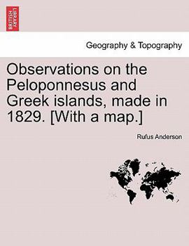 Paperback Observations on the Peloponnesus and Greek Islands, Made in 1829. [With a Map.] Book