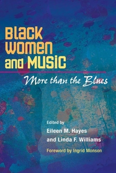 Paperback Black Women and Music: More Than the Blues Book