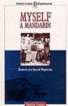 Myself a Mandarin: Memoirs of a Special Magistrate - Book  of the Writing In Asia
