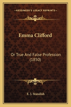 Paperback Emma Clifford: Or True And False Profession (1850) Book