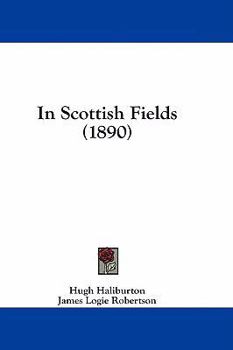 Paperback In Scottish Fields (1890) Book