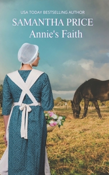 Annie's Faith - Book #2 of the Amish Romance Secrets