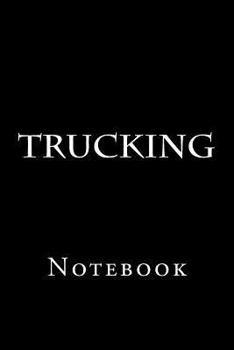 Paperback Trucking: Notebook Book