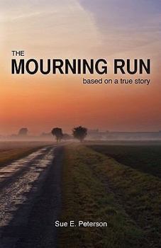 Paperback The Mourning Run: Based on a True Story Book