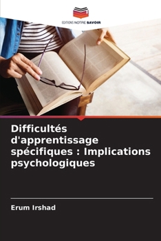 Paperback Difficultés d'apprentissage spécifiques: Implications psychologiques [French] Book