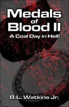 Paperback Medals of Blood II: A Coal Day in Hell! Book