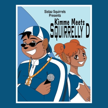 Paperback Kimme Meets Squirrelly D Book