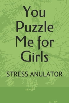Paperback You Puzzle Me for Girls: Stress Anulator Book