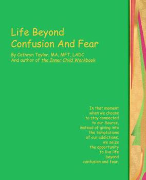 Paperback Life Beyond Confusion and Fear Book