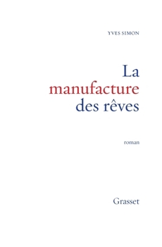 Paperback La Manufacture Des Reves [French] Book