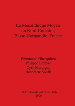 Le Mésolithique Moyen du Nord-Cotentin, Basse-Normandie, France