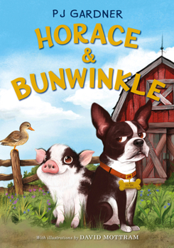 Horace & Bunwinkle (Horace & Bunwinkle Series, Book 1) - Book #1 of the Horace & Bunwinkle