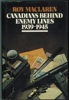 Hardcover Canadians Behind Enemy Lines, 1939-1945 Book