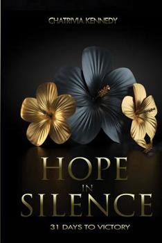 Paperback Hope In Silence: 31 Days to Victory Book