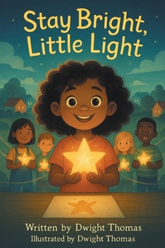 Paperback Stay Bright, Little Light: A Kid-Friendly Children's Book on Safety & Awareness Book