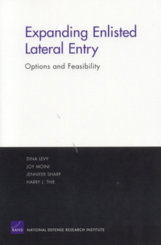 Paperback Expanding Enlisted Lateral Entry: Options and Feasibility Book